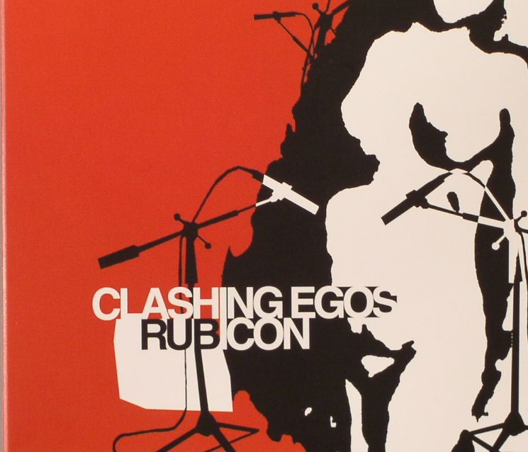 CLASHING EGOS - Rubicon