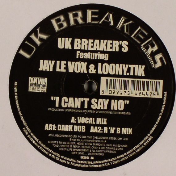 UK BREAKERS feat JAY LE FOX & LOONYTIK - I Can't Say No