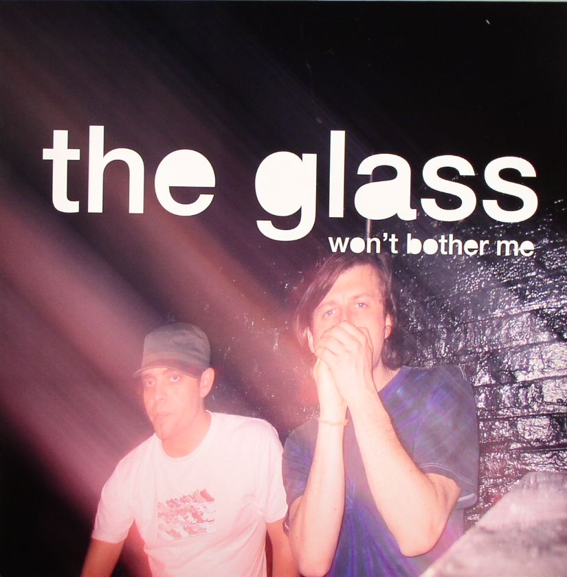 GLASS, The - Won't Bother Me (appears on John Digweed's 'Fabric 20' CD)