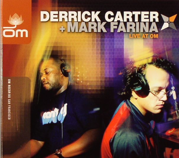 CARTER, Derrick/MARK FARINA/VARIOUS - Live At Om