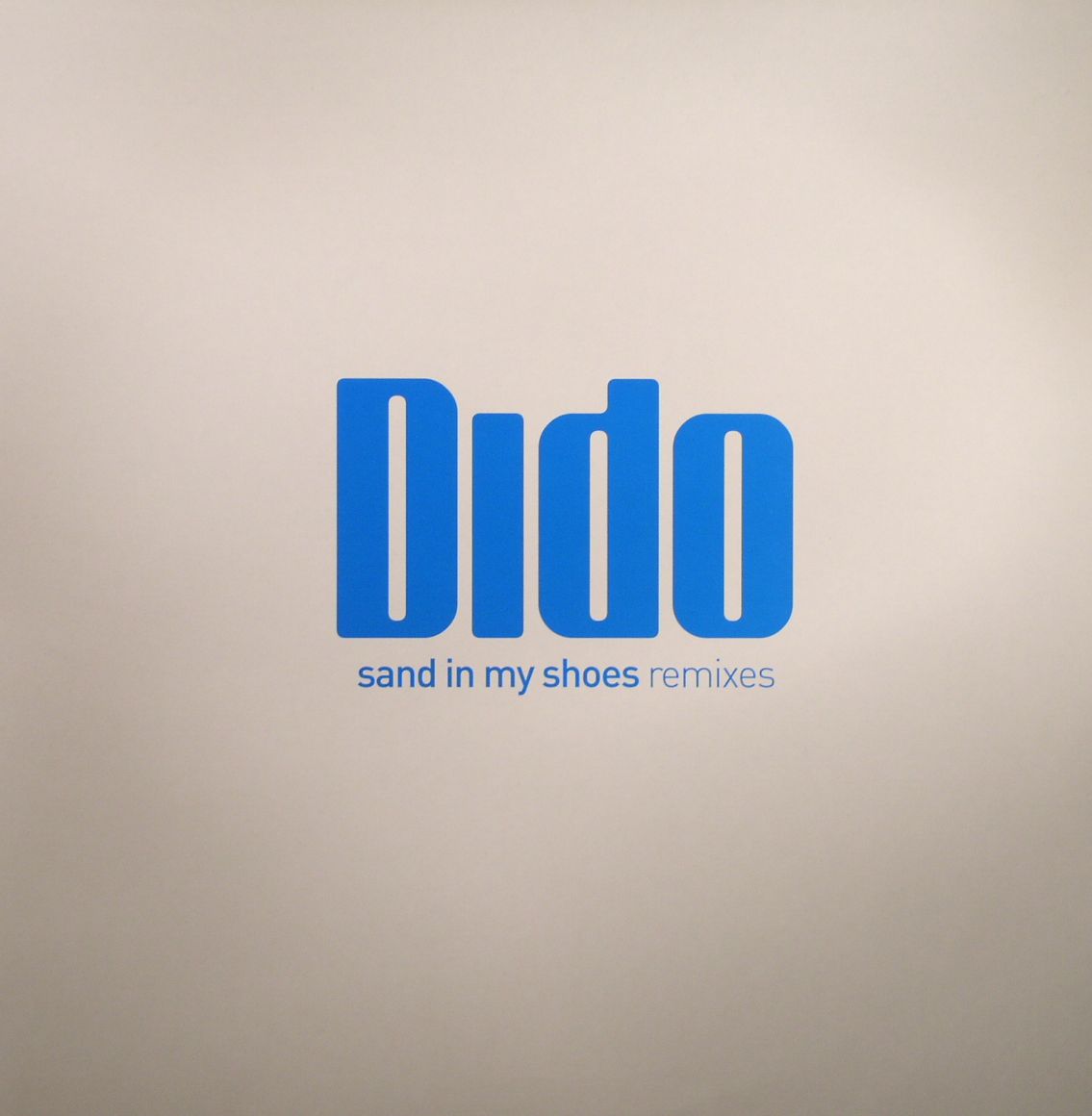 DIDO - Sand In My Shoes (remixes)