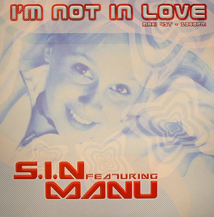 SIN feat MANU - I'm Not In Love