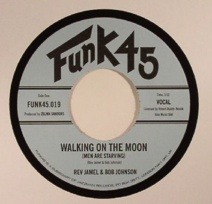 JAMEL, Rev & BOB JOHNSON - Walking On The Moon (Men Are Starving)