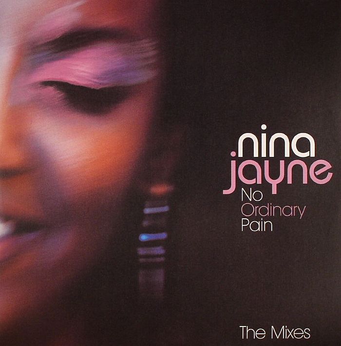 JAYNE, Nina - No Ordinary Pain (incl. Richard Earnshaw remix)