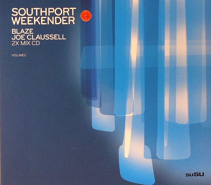 BLAZE/JOE CLAUSSELL/VARIOUS - Southport Weekender Volume 2