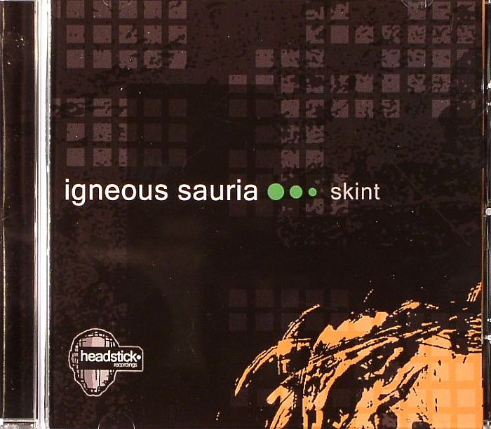 IGNEOUS SAURIA - Skint