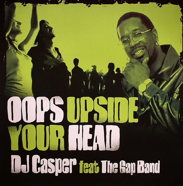 DJ CASPER feat THE GAP BAND - Oops Upside Your Head