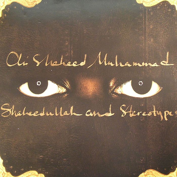 SHAHEED MUHAMMAD, Ali - Shaheedullah & Stereotyoes