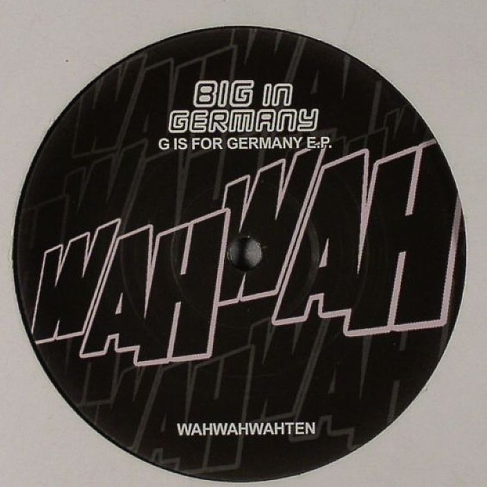 BIG IN GERMANY - G Is For Germany EP