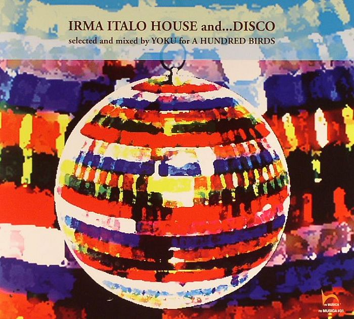 A HUNDRED BIRDS/VARIOUS - Irma Italo House & Disco