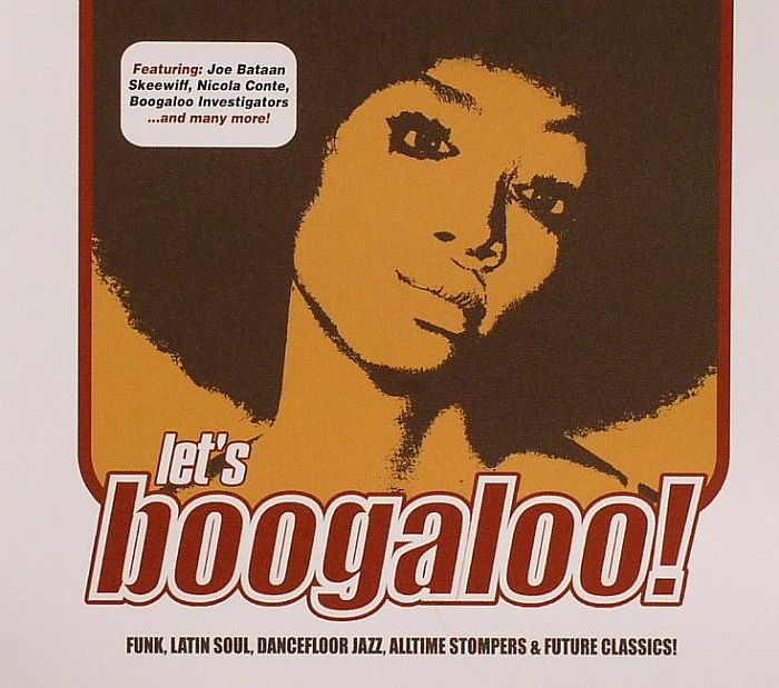VARIOUS - Lets Boogaloo!: Funk, Latin Soul, Dancefloor Jazz, Alltime Stompers & Future Classics