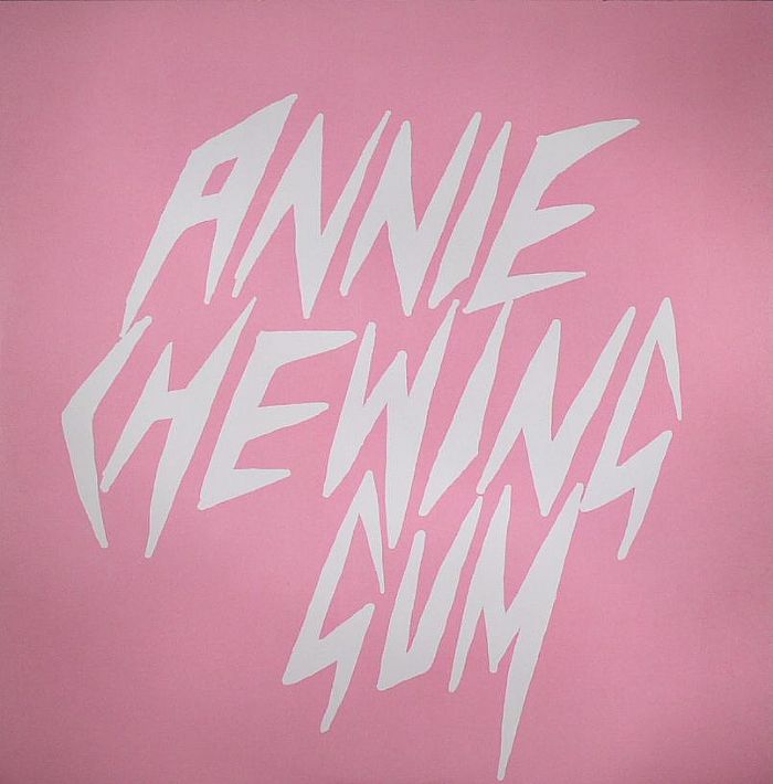 ANNIE - Chewing Gum