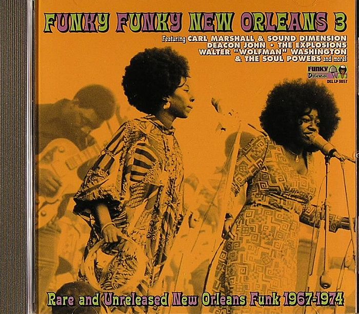 VARIOUS - Funky Funky New Orleans 3: Rare & Unreleased New Orleans Funk 1967-1974