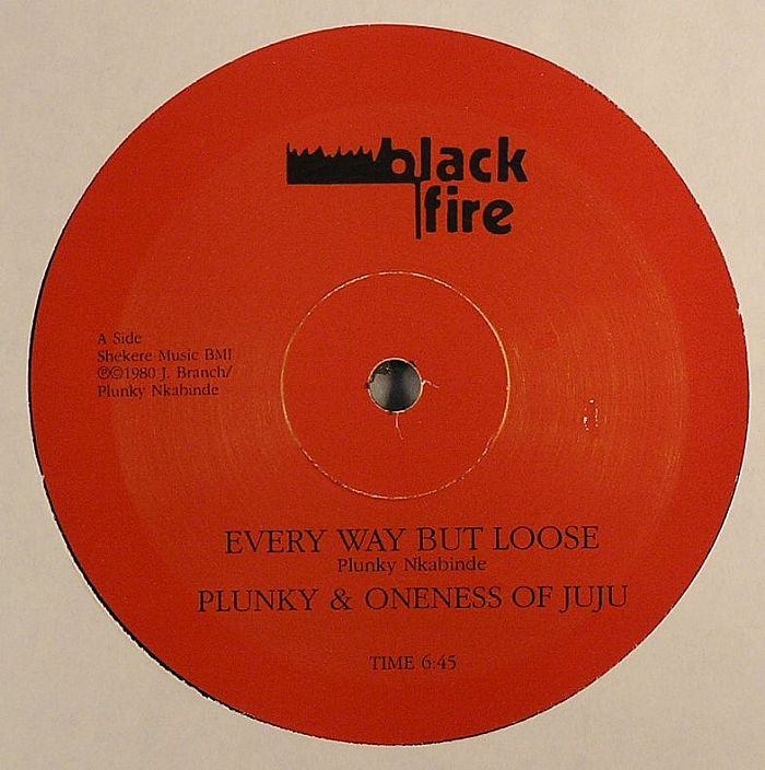 PLUNKY & ONENESS OF JUJU - Every Way But Loose