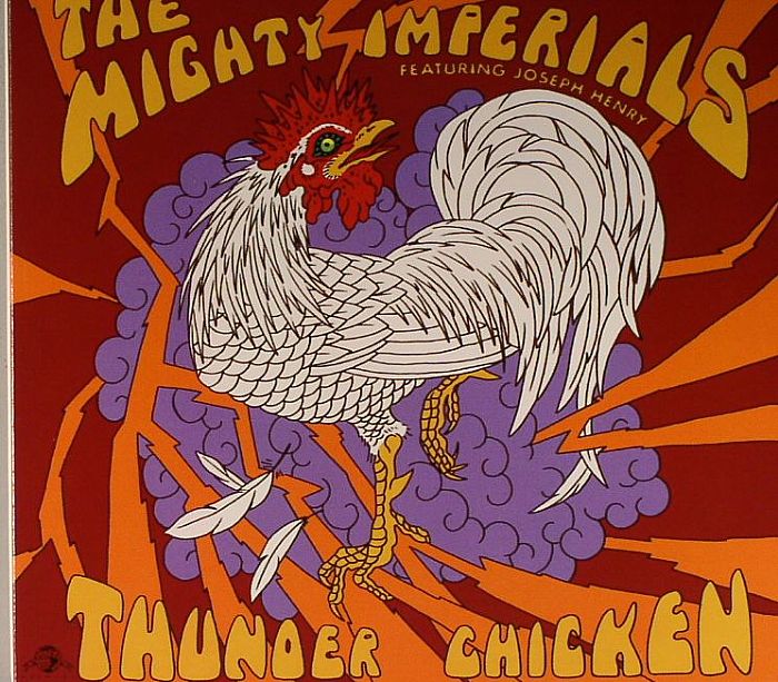 MIGHTY IMPERIALS, The feat JOSEPH HENRY - Thunder Chicken