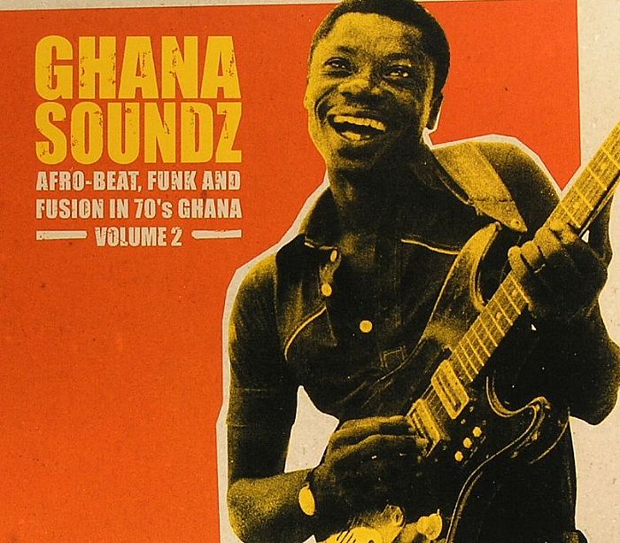 VARIOUS - Ghana Soundz Vol 2: Afro Beat, Funk & Fusion In 70's Ghana