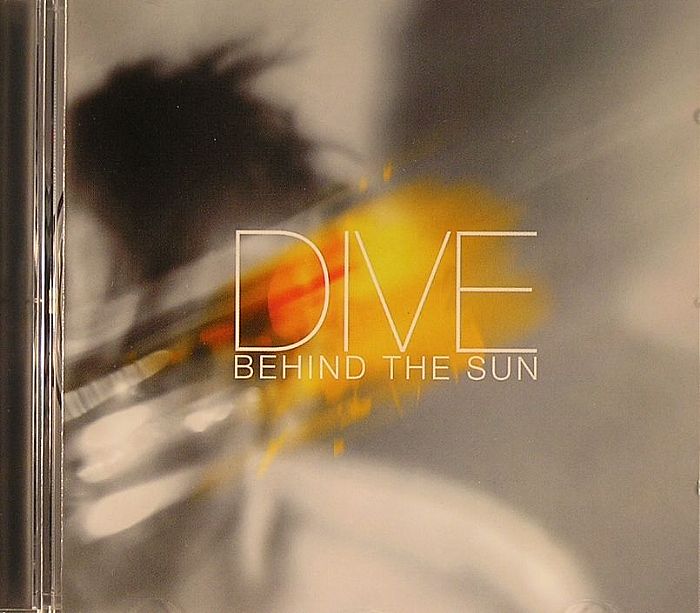DIVE - Behind The Sun