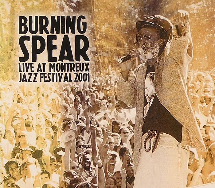 BURNING SPEAR - Live At Montreux Jazz Festival 2001