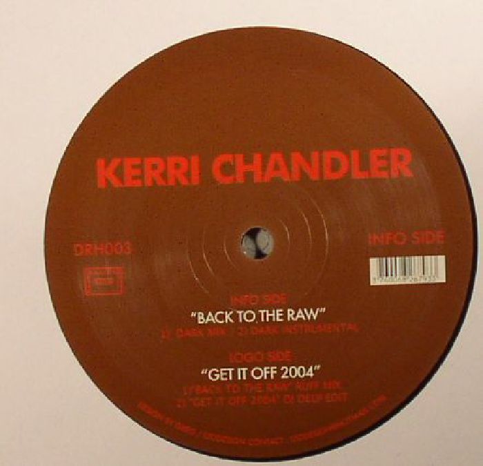 CHANDLER, Kerri - Back To The Raw