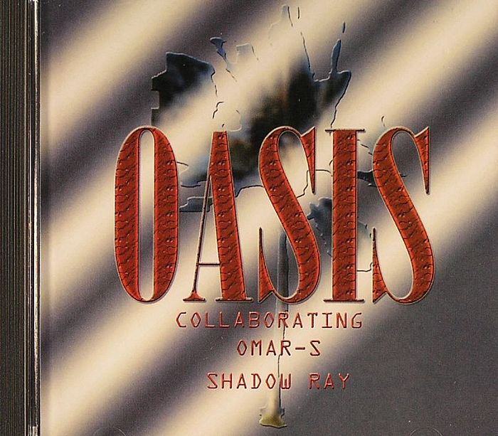 OMAR S/SHADOW RAY - Oasis - Collaborating