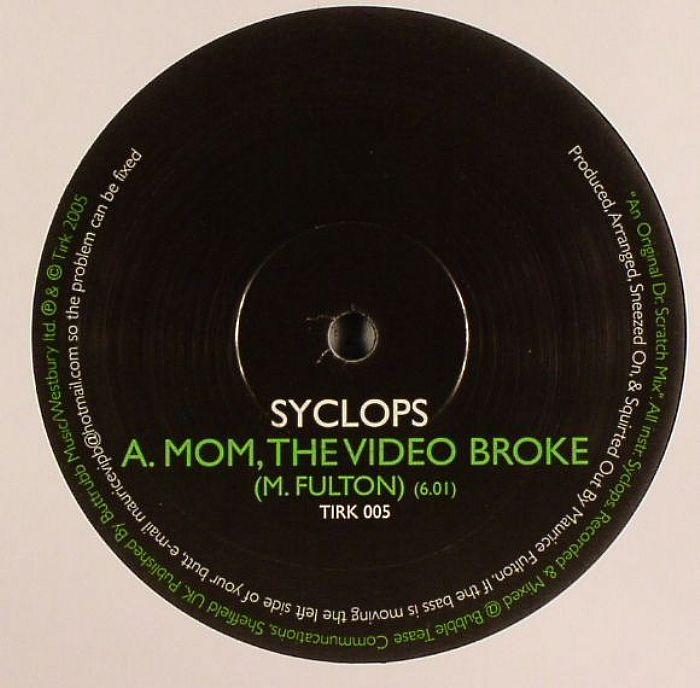 SYCLOPS - Mom, The Video Broke (Maurice Fulton production)