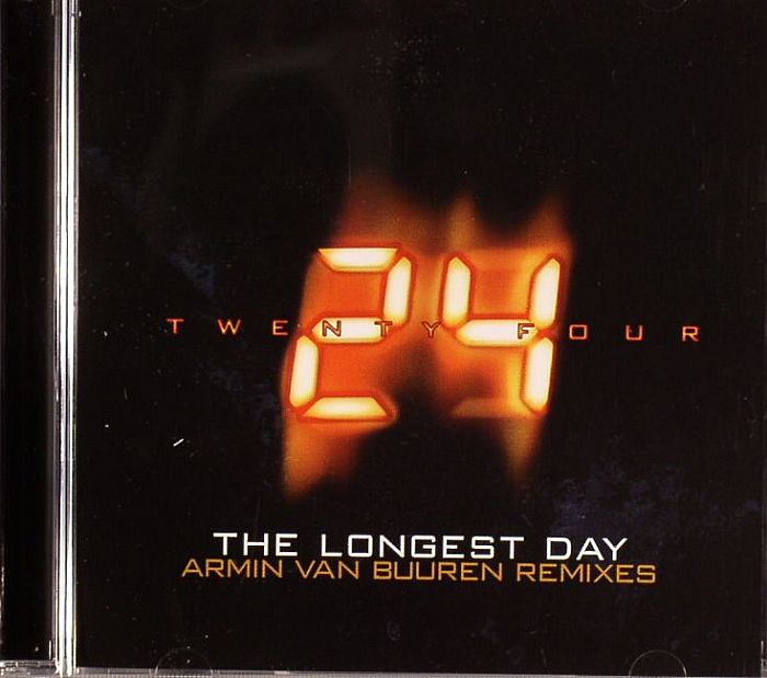 24 - The Longest Day (Armin Van Buuren remixes)