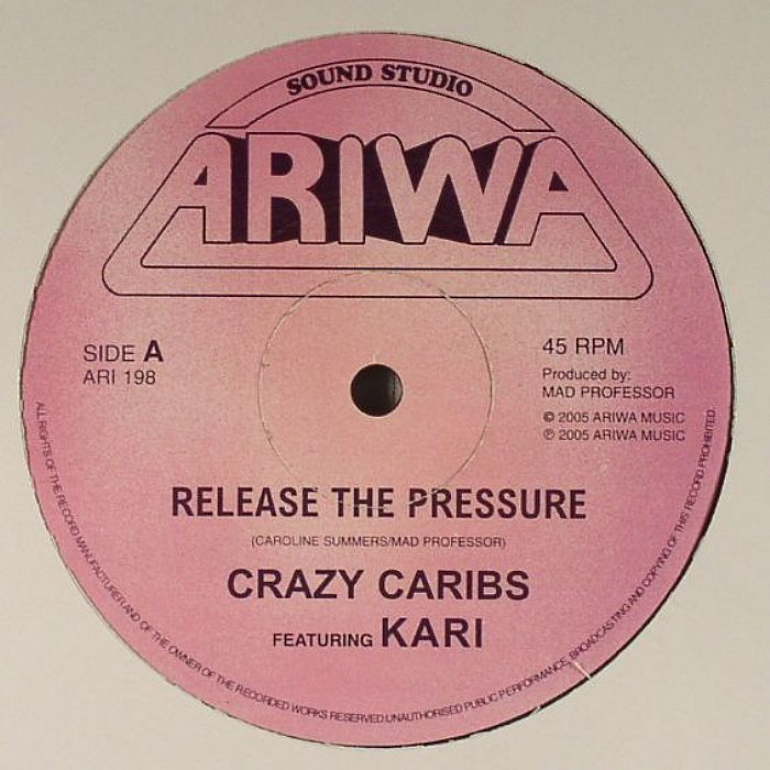 CRAZY CARIBS/KARI/MAD PROFESSOR/MAFIA & FLUXY - Release The Pressure