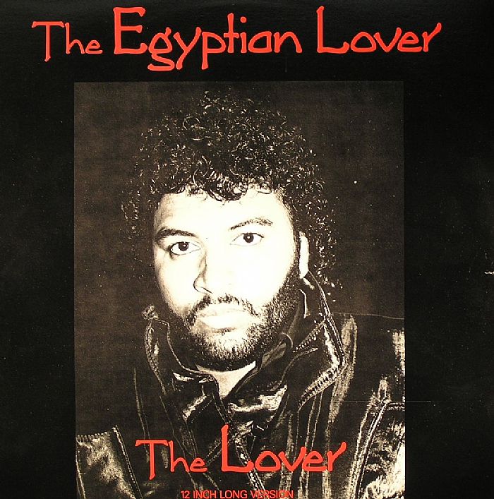 EGYPTIAN LOVER, The - The Lover