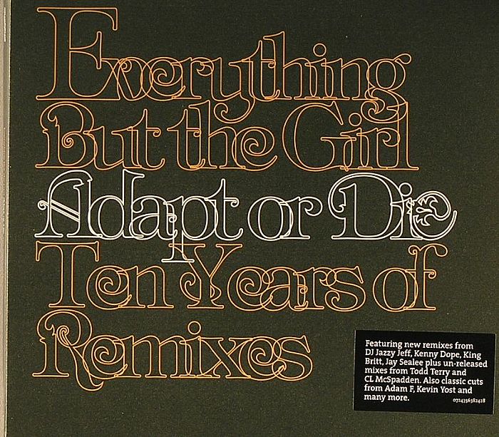 EVERYTHING BUT THE GIRL - Adapt Or Die: Ten Years Of Remixes
