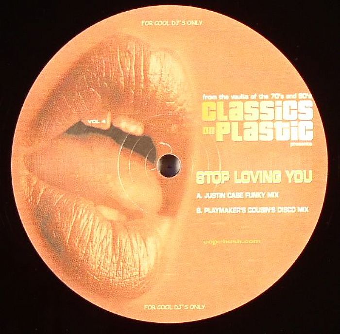 CLASSICS ON PLASTIC - Stop Loving You