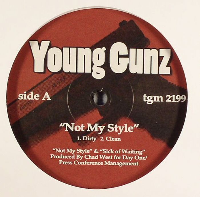 YOUNG GUNZ - Not My Style