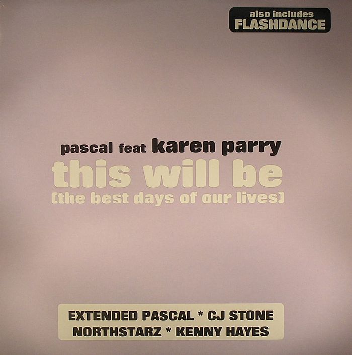 PASCAL feat KAREN PARRY - This Will Be (The Best Days Of Our Lives)