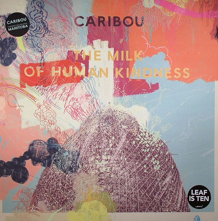 CARIBOU - The Milk Of Human Kindness