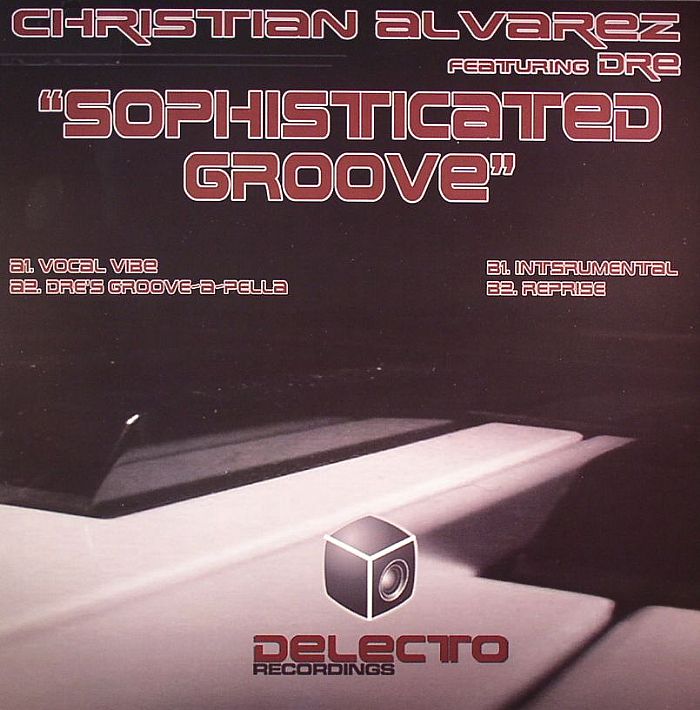 ALVAREZ, Christian feat DRE - Sophisticated Groove