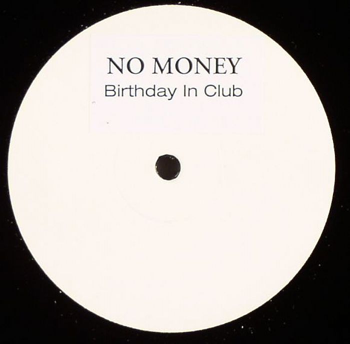 NO MONEY - Birthday In Club