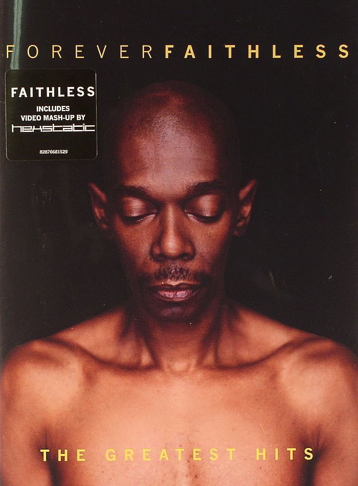 Faithless Forever Faithless The Greatest Hits At Juno Records