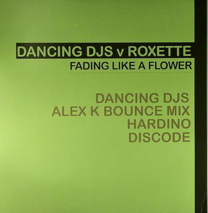 DANCING DJs v ROXETTE - Fading Like A Flower