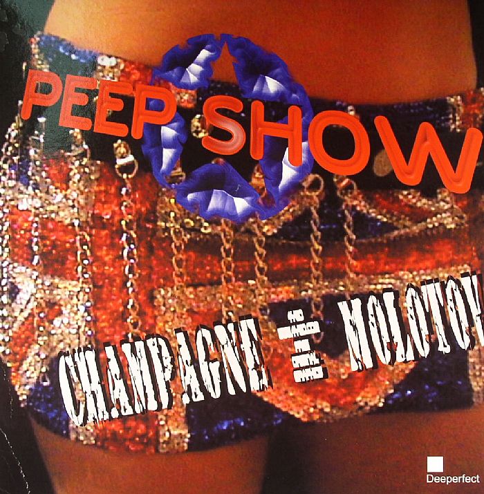PEEP SHOW - Champagne & Molotov