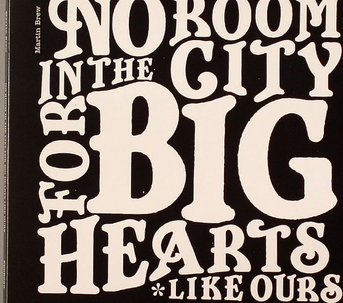 BREW, Martin - No Room In The City For Big Hearts Like Ours