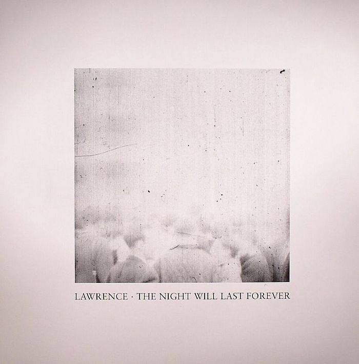 LAWRENCE - The Night Will Last Forever