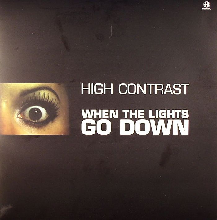HIGH CONTRAST - When The Lights Go Down