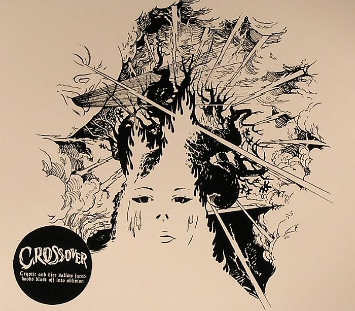 CROSSOVER - Cryptic & Dire Sallow Faced Hoods Blast Off Into Oblivion