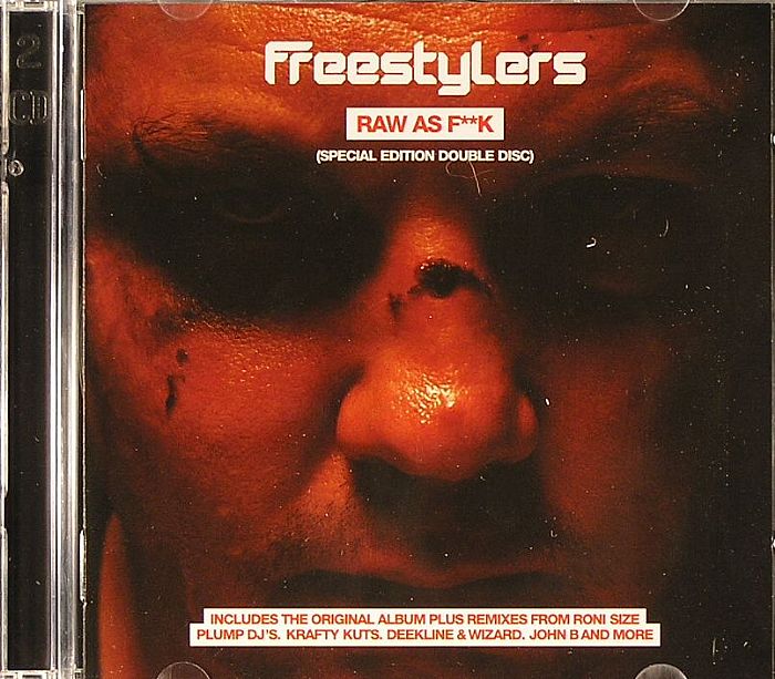 FREESTYLERS - Raw As F*** (Special Edition)