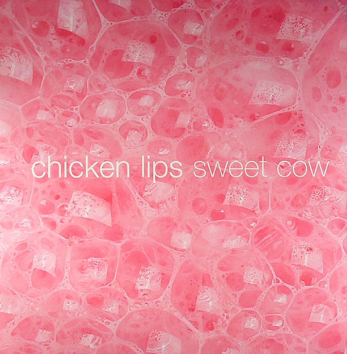 CHICKEN LIPS - Sweet Cow