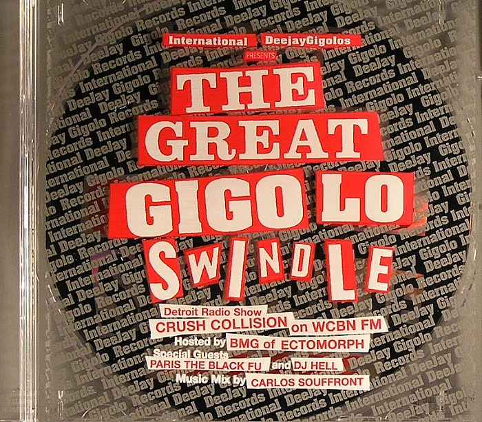 VARIOUS - The Great Gigolo Swindle (Detroit Radio Show hosted by BMG of Ectomorph)