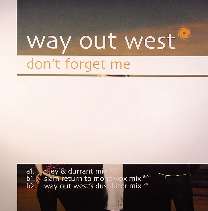 WAY OUT WEST - Don't Forget Me