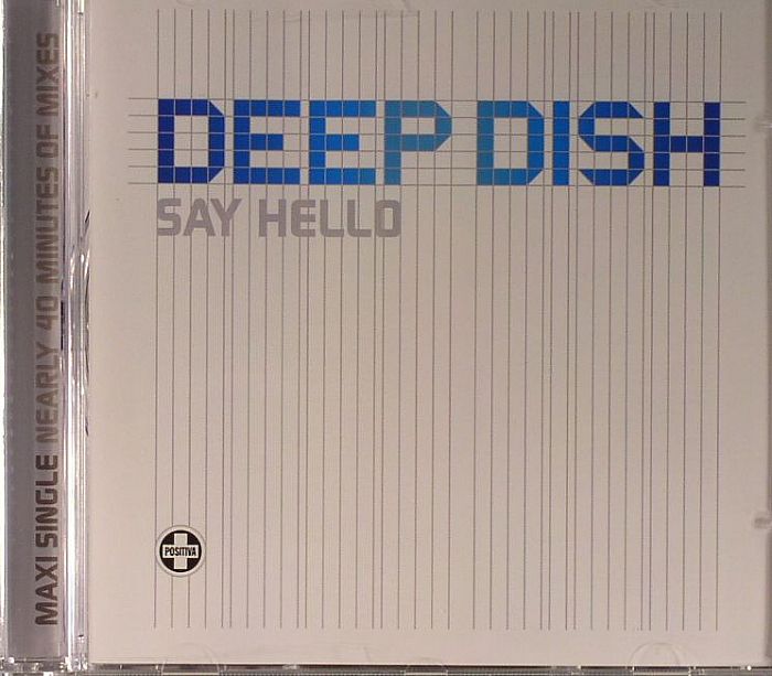 DEEP DISH - Say Hello