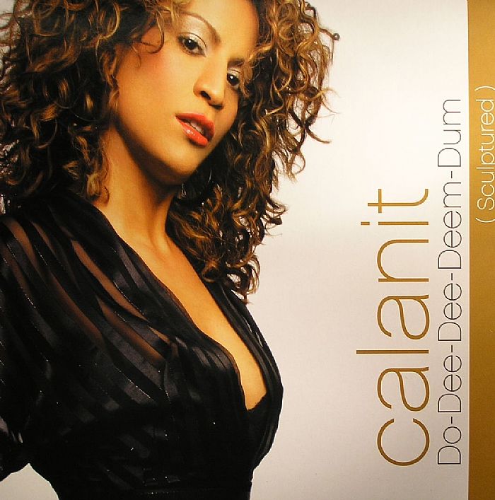 CALANIT - Do Dee Dee Deem Dum (Sculptured)