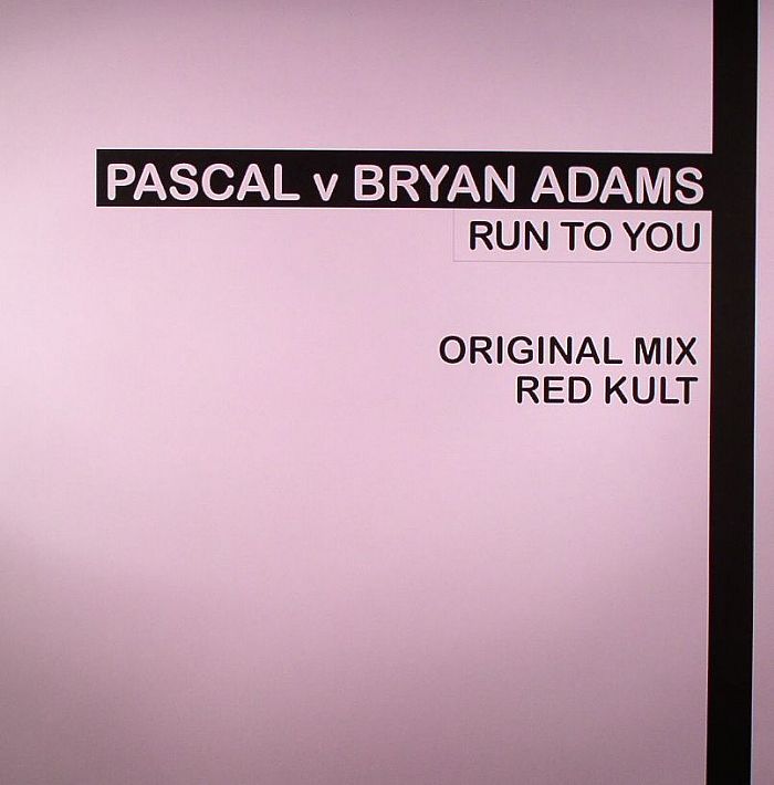 PASCAL vs BRYAN ADAMS - Run To You