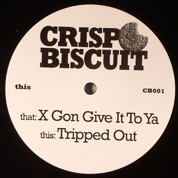 CRISP BISCUIT - X Gon Give It To Ya